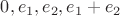 $0,e_1,e_2,e_1+e_2$