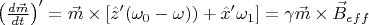 $\left(  \frac{d\vec{m}}{dt} \right)' = \vec{m} \times \left[ \hat{z}' (\omega_0 - \omega)) + \hat{x}' \omega_1 \right] = \gamma \vec{m} \times \vec{B}_{eff}$