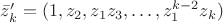$\bar z'_k=(1,z_2,z_1 z_3,\dots,z_1^{k-2} z_k)$