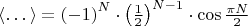 $\left< \dots  \right> ={ \left( -1 \right)  }^{ N }\cdot { \left( \frac { 1 }{ 2 }  \right)  }^{ N-1 }\cdot \cos { \frac { \pi N }{ 2 }  } $
