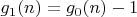 $g_1(n)=g_0(n)-1$