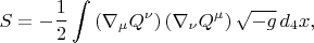 $$
S = - \frac{1}{2} \int  \left( \nabla_{\mu} Q^{\nu} \right) \left( \nabla_{\nu} Q^{\mu} \right) \sqrt{-g} \, d_4 x,
$$