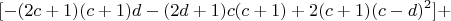 $$[ - (2c+1)(c+1)d - (2d+1)c(c+1)+2(c+1)(c-d)^2] + $$