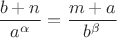 $$ {b+n\over a^\alpha}={m+a\over b^\beta} $$