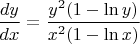 $\dfrac{dy}{dx}=\dfrac{y^2(1-\ln y)}{x^2(1-\ln x)}$