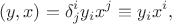 $$(y,x)=\delta^{i}_{j} y_i x^j\equiv y_i x^i,$$