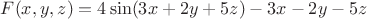 $F(x, y, z) = 4\sin(3x+2y+5z) - 3x - 2y - 5z$