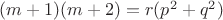 $(m+1)(m+2)=r(p^2+q^2)$