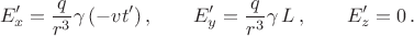 $$E'_x=\frac{q}{r^3}\gamma \,(-vt')\,,\qquad E'_y=\frac{q}{r^3}\gamma\,L\,,\qquad E'_z=0\,.$$