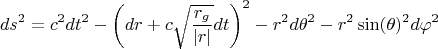 $$ds^2 = c^2 dt^2 - \left( dr  + c \sqrt{\frac{r_g}{|r|}} dt \right)^2 - r^2 d\theta^2 - r^2 \sin(\theta)^2 d\varphi^2$$