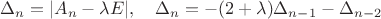 $\Delta_n=|A_n-\lambda E|,\quad \Delta_n=-(2+\lambda)\Delta_{n-1}-\Delta_{n-2}$