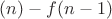 $\sumf(n)-f(n-1)$