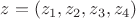 $z=( z_1,z_2,z_3,z_4)$