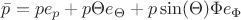 $\bar{p}= pe_p+p\Theta e_{\Theta}+p\sin(\Theta)\Phi e_{\Phi} $