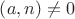 $\left( a, n \right) \neq 0$