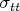 $\sigma_{tt}$