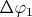 $\Delta\varphi_1$