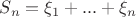 $S_n=\xi_1+...+\xi_n$