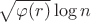 $\sqrt{\varphi(r)}\log n$