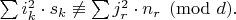 $\sum i_k^2\cdot s_k \not\equiv \sum j_r^2\cdot n_r\pmod{d}.$
