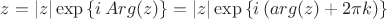 $z=\left\lvert z \right\rvert \exp \left\lbrace i\, Arg (z) \right\rbrace  = \left\lvert z \right\rvert \exp \left\lbrace i\, (arg (z) + 2\pi k) \right\rbrace $