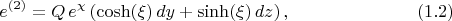 $$
e^{(2)} = Q \, e^{\chi}\left( \cosh(\xi) \, dy + \sinh(\xi) \, dz \right), \eqno(1.2)
$$