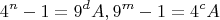 $$4^n-1=9^dA, 9^m-1=4^cA$$