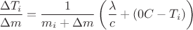 $$\dfrac{\Delta T_i}{\Delta m}=\dfrac{1}{m_i+\Delta m}\left(\dfrac{\lambda}{c}+(0°C-T_i)\right)$$ $$\dfrac{\Delta T_i}{\Delta m}=\dfrac{1}{m_i+\Delta m}\left(\dfrac{\lambda}{c}+(0°C-T_i)\right)$$