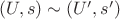 $(U,s)\sim (U', s')$