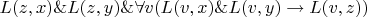 $L(z,x)\& L(z,y)\& \forall v(L(v,x)\& L(v,y)\rightarrow L(v,z))$