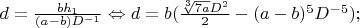 $d=\frac{bh_1}{(a-b)D^{-1}} \Leftrightarrow d=b(\frac{\sqrt[3]{7a}D^2}{2}-(a-b)^5D^{-5});$