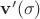 $\mathbf v'(\sigma)$