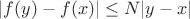 $|f(y)-f(x)| \leq N |y-x|$