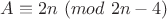 $A\equiv 2n \ (mod \ 2n-4)$