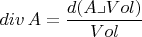 $div\,A=\dfrac{d(A\lrcorner Vol)}{Vol}$