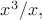 $x^3/x,$