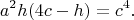 $$a^2h(4c-h)=c^4.$$