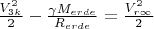 $\frac{V^2_{3k}}{2}-\frac{\gamma M_{erde}}{R_{erde}}=\frac{V^2_{r\infty }}{2}$