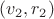 $(v_2,r_2)$