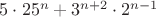 $5 \cdot 25^n+3^{n+2}\cdot 2^{n-1}$