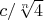 $c/\sqrt[n]{4}$