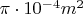 $\pi\cdot10^{-4} m^2$