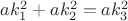 $ak_1^2+ak_2^2=ak_3^2$