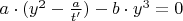 $a\cdot(y^2-\frac{a}{t'})-b\cdot y^3=0$