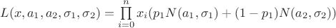 $L(x,a_1,a_2,\sigma_1,\sigma_2) = \prod\limits_{i=0}^{n}x_i(p_1N(a_1,\sigma_1) +(1-p_1)N(a_2,\sigma_2))$