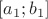 $[a_1; b_1]$