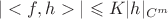 $|<f, h>| \leqslant K|h|_{C^m}$