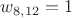 $w_{8,12}=1$