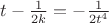 $t-\frac 1 {2k}=-\frac 1 {2t^4}$