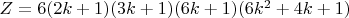 $Z=6(2k + 1)(3k + 1)(6k + 1)(6k^2 + 4k + 1)$